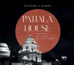 Patiala House Palace To Seat Of Justice